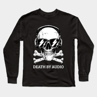 Death by audio Long Sleeve T-Shirt